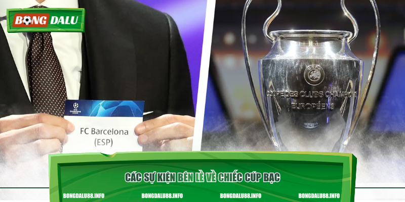 Các sự kiện bên lề về chiếc cúp bạc