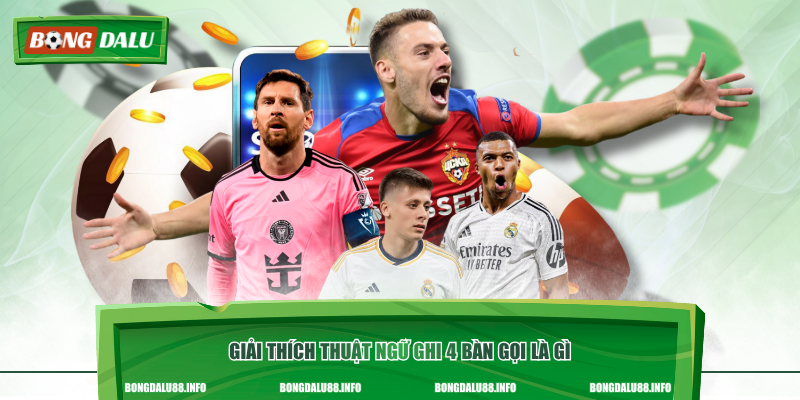 Giải thích thuật ngữ ghi 4 bàn gọi là gì